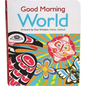 Good Morning World Board Book